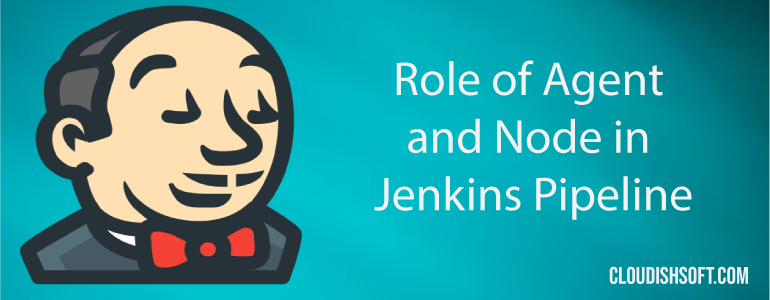 Role-of-agent-and-node-in-Jenkins-pipeline